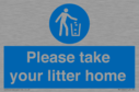 please-take-your-litter-home-mandatory-sign~